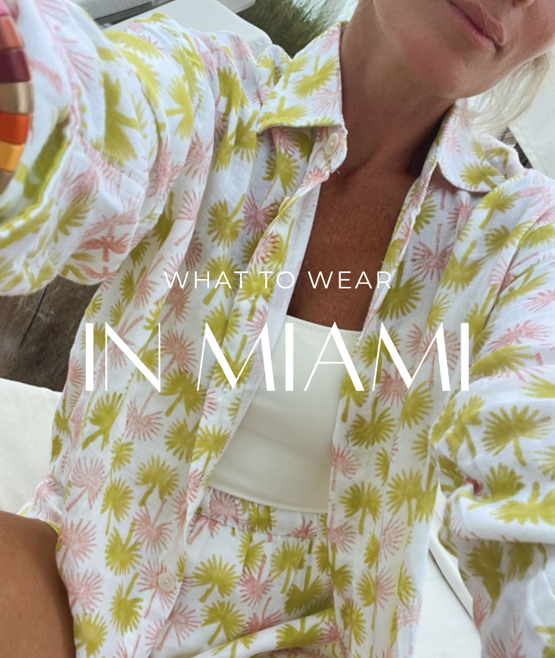 What To Wear: Miami